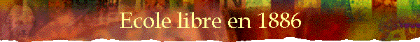 Ecole libre en 1886