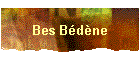 Bes B�d�ne