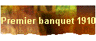 Premier banquet 1910
