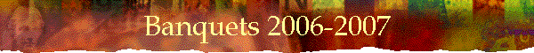 Banquets 2006-2007