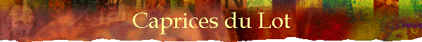 Caprices du Lot