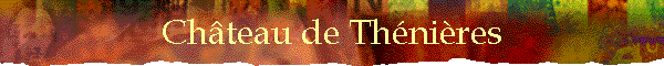 Ch�teau de Th�ni�res