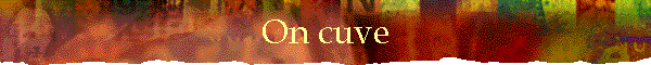 On cuve