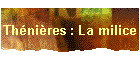 Th�ni�res : La milice