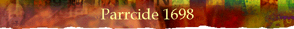 Parrcide 1698