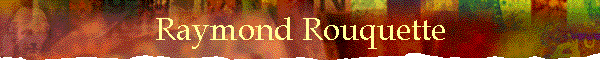 Raymond Rouquette