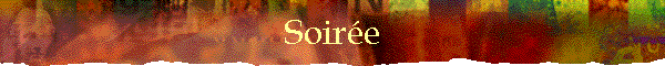 Soir�e