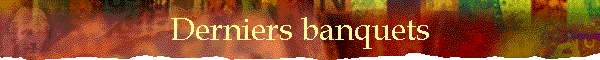 Derniers banquets