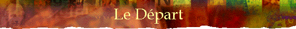 Le D�part