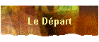 Le D�part